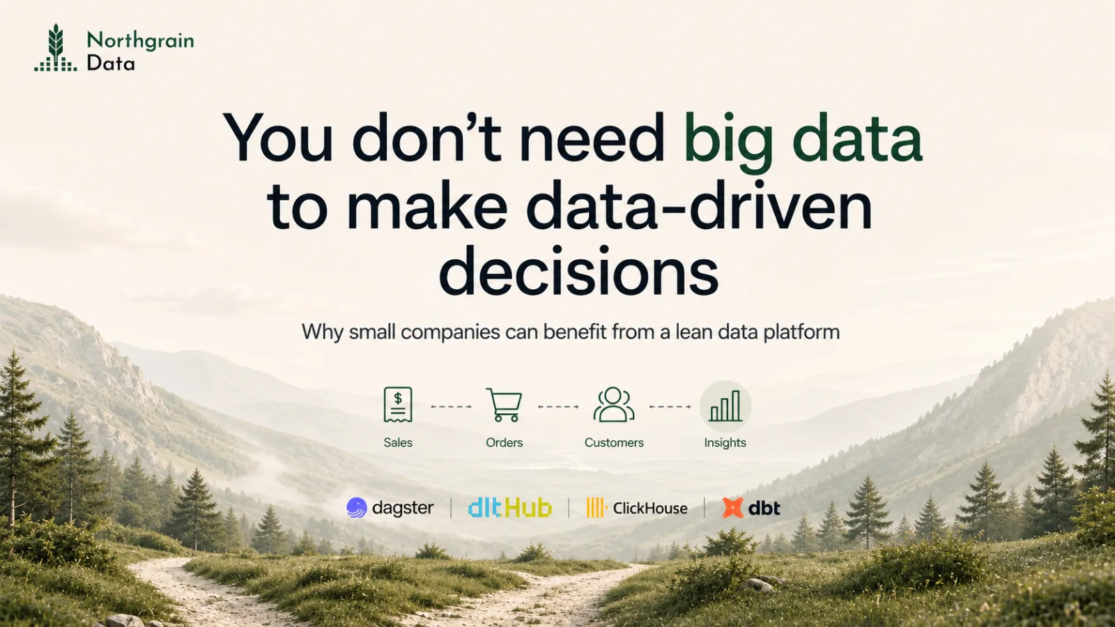 A lean data flow from sales and orders to customers and insights